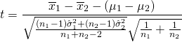 \[t = \frac{\overline{x}_1-\overline{x}_2-(\mu_1-\mu_2)}{\sqrt{\frac{(n_1-1)\hat{\sigma}_1^2+(n_2-1)\hat{\sigma}_2^2}{n_1+n_2-2}}\sqrt{\frac{1}{n_1}+\frac{1}{n_2}}}\]