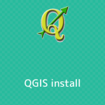 QGIS インストール