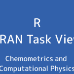 R言語 CRAN Task View：ケモメトリックスと計算物理学