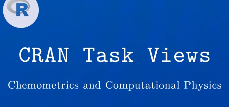 R言語 CRAN Task View：ケモメトリックスと計算物理学