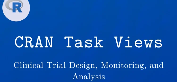 R言語 CRAN Task View：臨床試験デザイン、監視、および分析