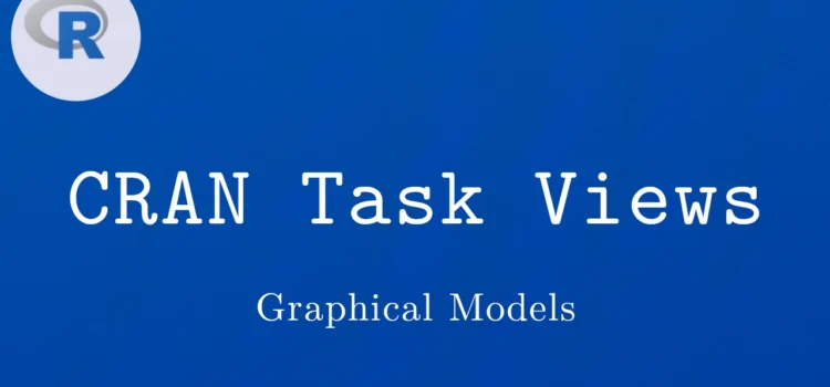 R言語 CRAN Task View：Rグラフィカルモデル