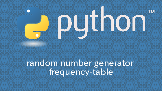 Python 度数分布表から乱数を生成する