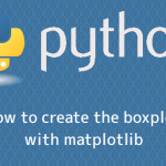matplotlibで箱ひげ図を表示する方法