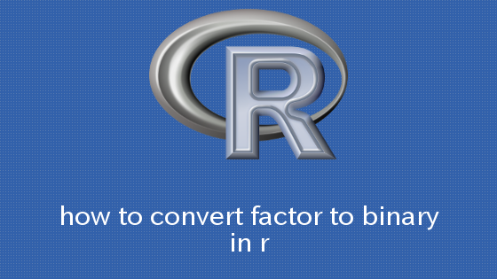R データフレームのファクター列を2値に変換する方法