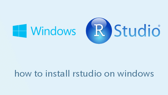 WindowsにRStudioをインストールする手順