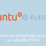 Ubuntu16.04でElectronをインストールする方法