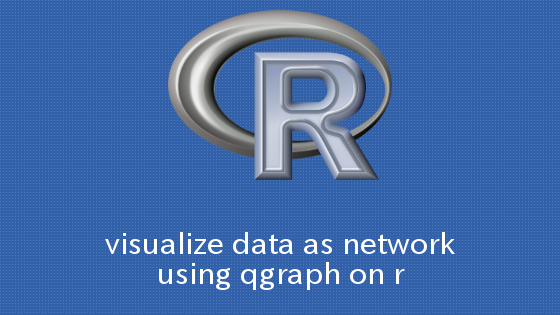 R qgraphを用いてデータをネットワークとして可視化する