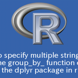 R dplyrパッケージのgroup_by_関数で複数の文字列を指定する方法