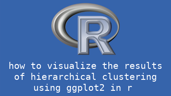 ggplot2を用いて階層的クラスタリングの結果を可視化する方法